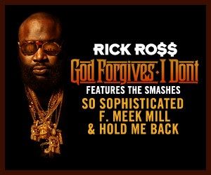 Rick Ross "God Forgives, I Don't" IN STORES NOW!