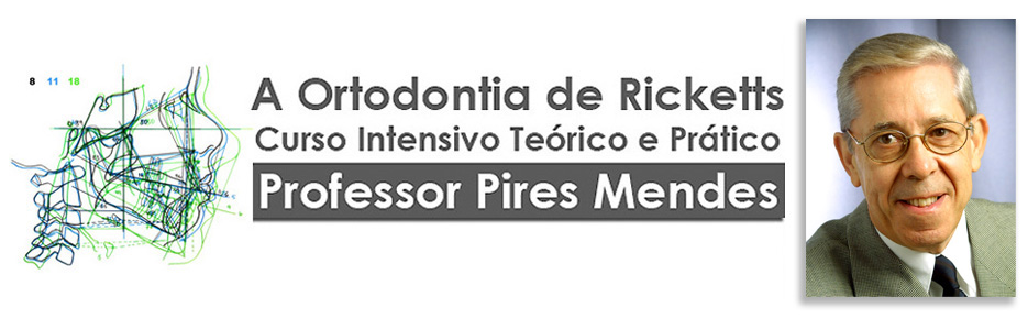    Cursos de Bioprogressiva de Ricketts Professor José Eduardo Pires Mendes