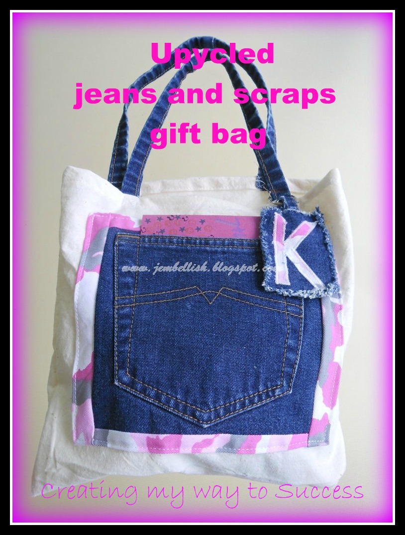 Creating my way to Success Upcycled jeans to gift bag in My Creative Space