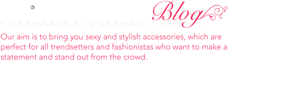 Kismet Rose Accessories