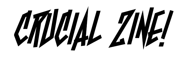 CRUCIAL 'ZINE :: YA BETTER ASK SOMEBODY