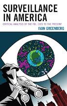 Surveillance in America: Critical Analysis of the FBI, 1920 to the Present (2012)