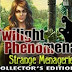 Twilight Phenomena: Strange Menagerie Collectors