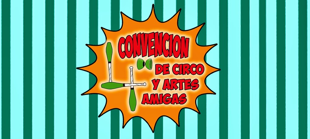 4ª Convencion de Circo y Artes Amigas