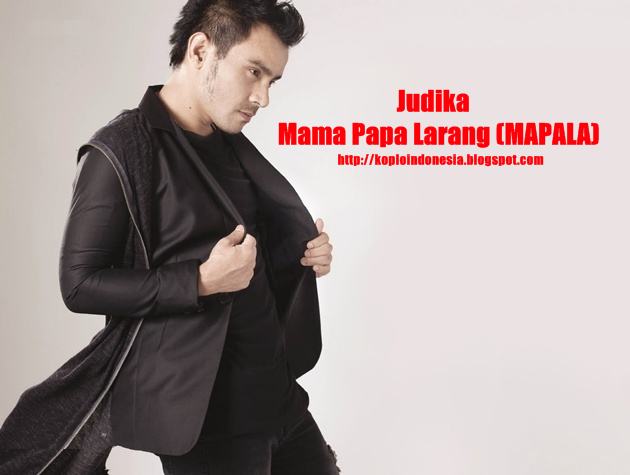 Judika+-+Mama+Papa+Larang+(MAPALA).jpg