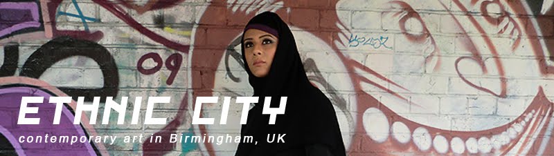 Ethnic City - Contemporary Art in Birmingham