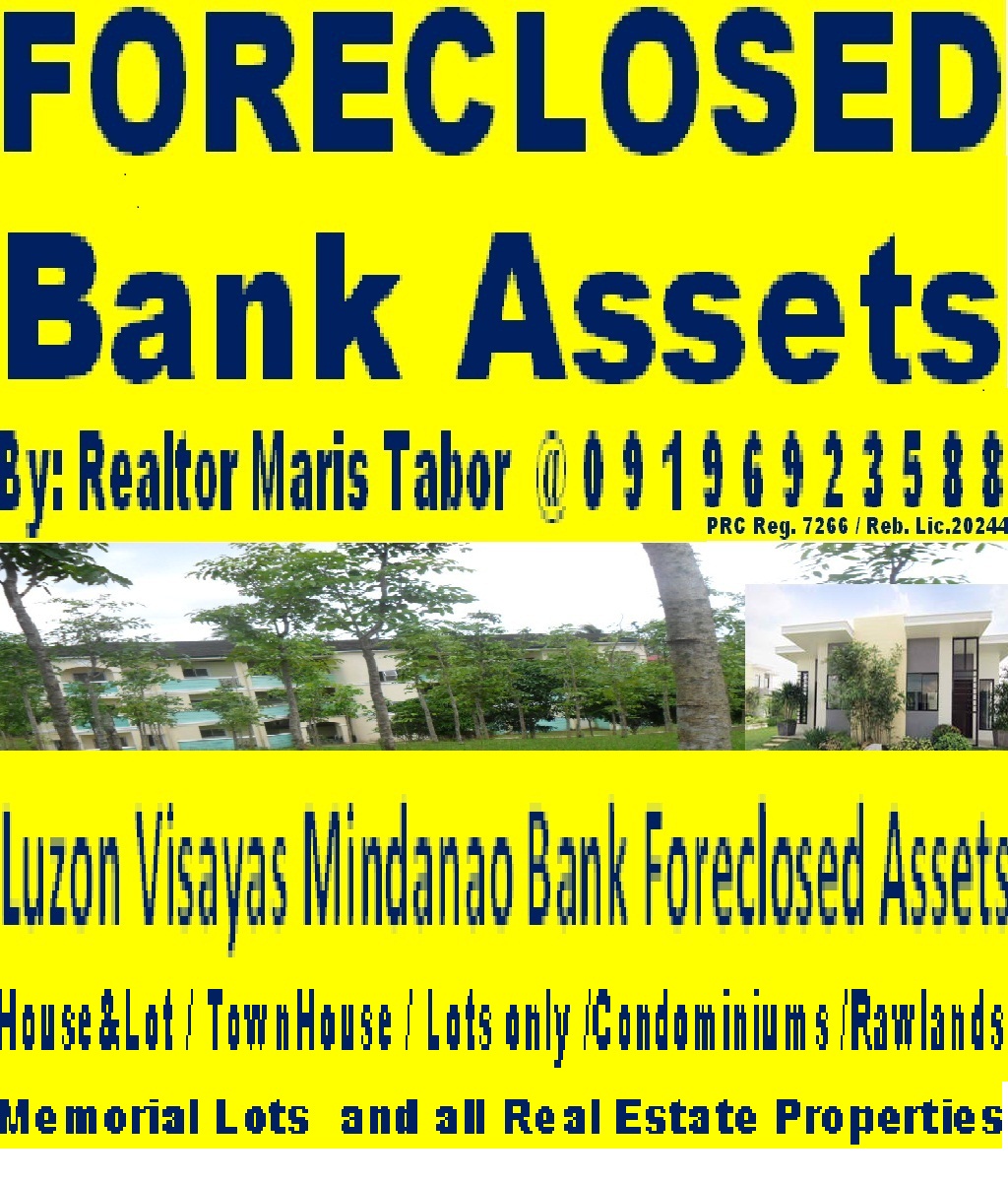 Philippine FORECLOSED Properties Nationwide FORECLOSED ASSETS FOR OFW