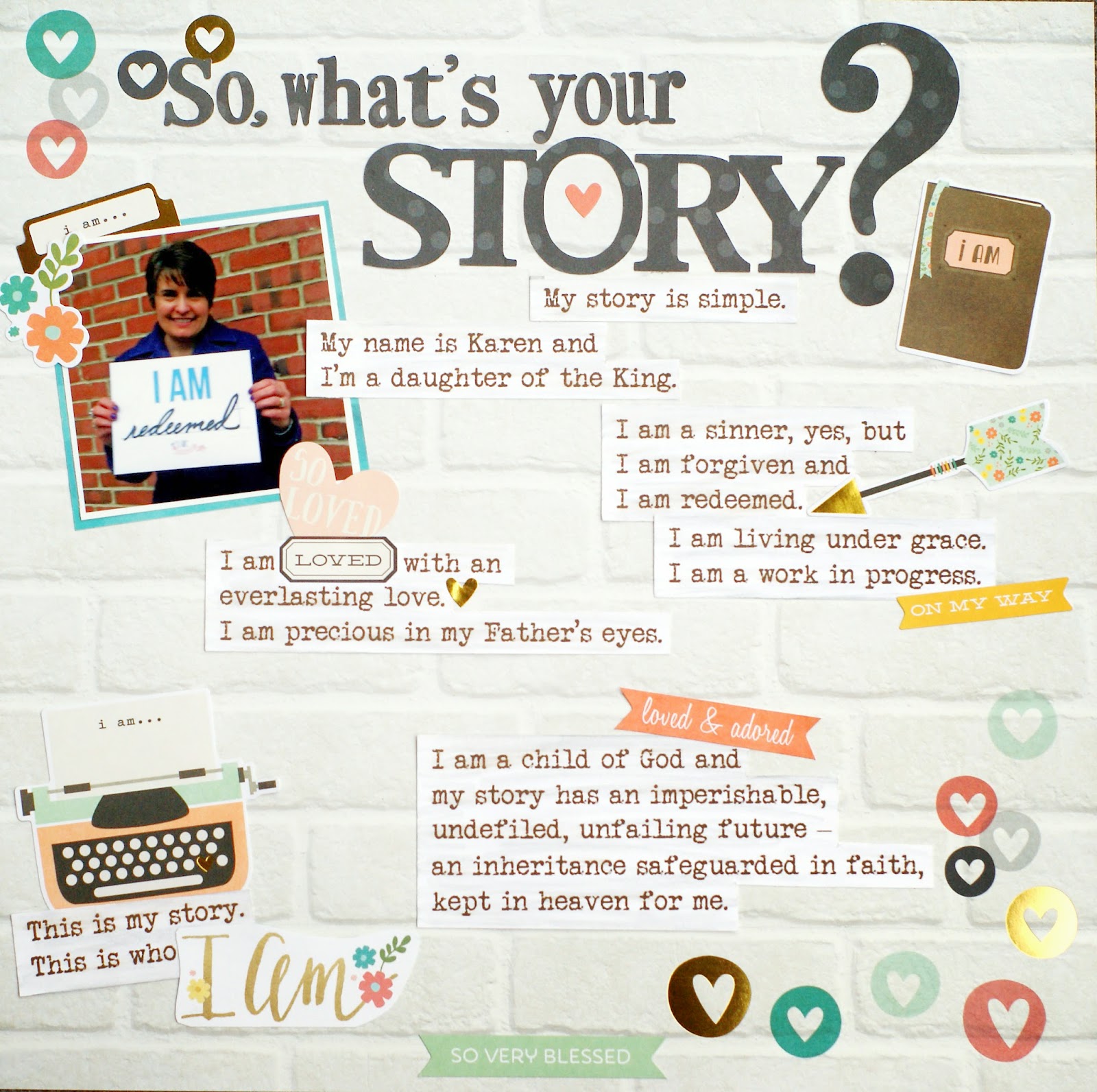 KarenScraps So, What's Your Story? "I AM" Layout