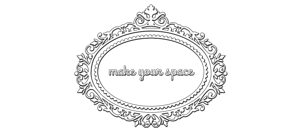 make your space