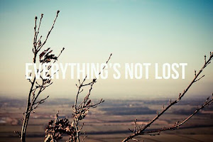 Everything's not lost