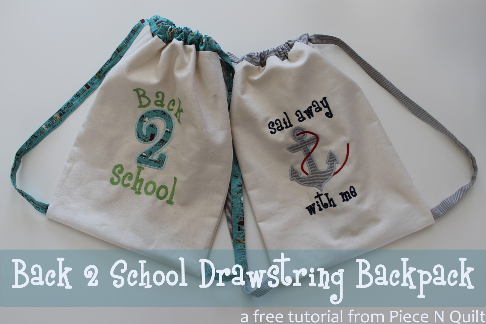 Piece N Quilt Back 2 School Drawstring Backpack Tutorial