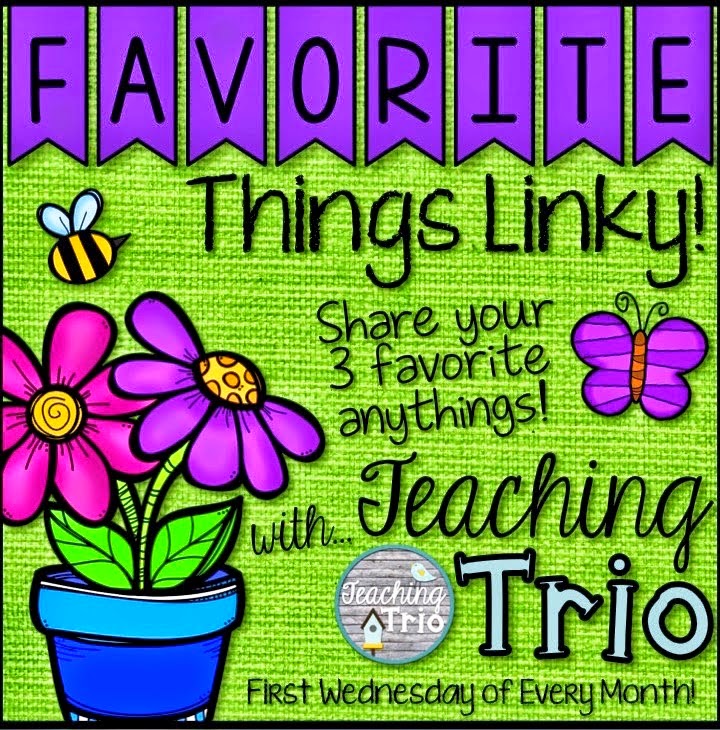 http://teachingtrio.blogspot.com/2015/01/favorite-things-linky-classroom.html