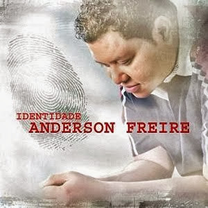 Anderson Freire – Identidade
