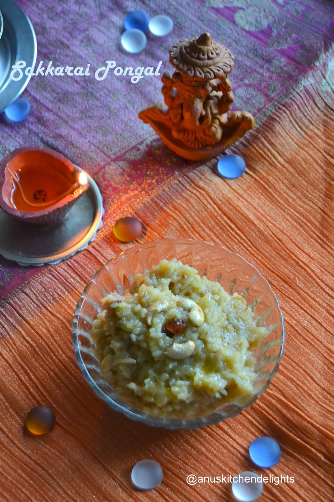 Anu's Kitchendelights Sakkarai Pongal / Sweet Pongal (Traditional