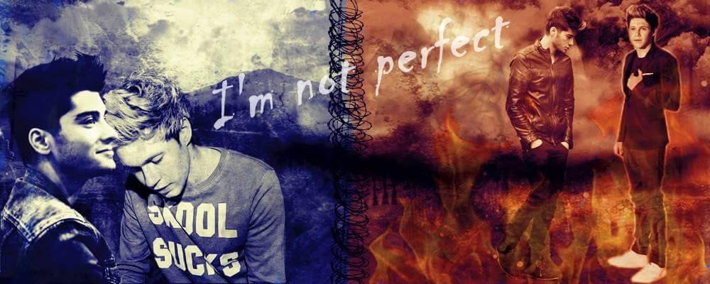 I'm not perfect(Ziall Horlik)