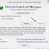 Cara Membuat / Patch Internet Download Manager (IDM) Menjadi Full Version