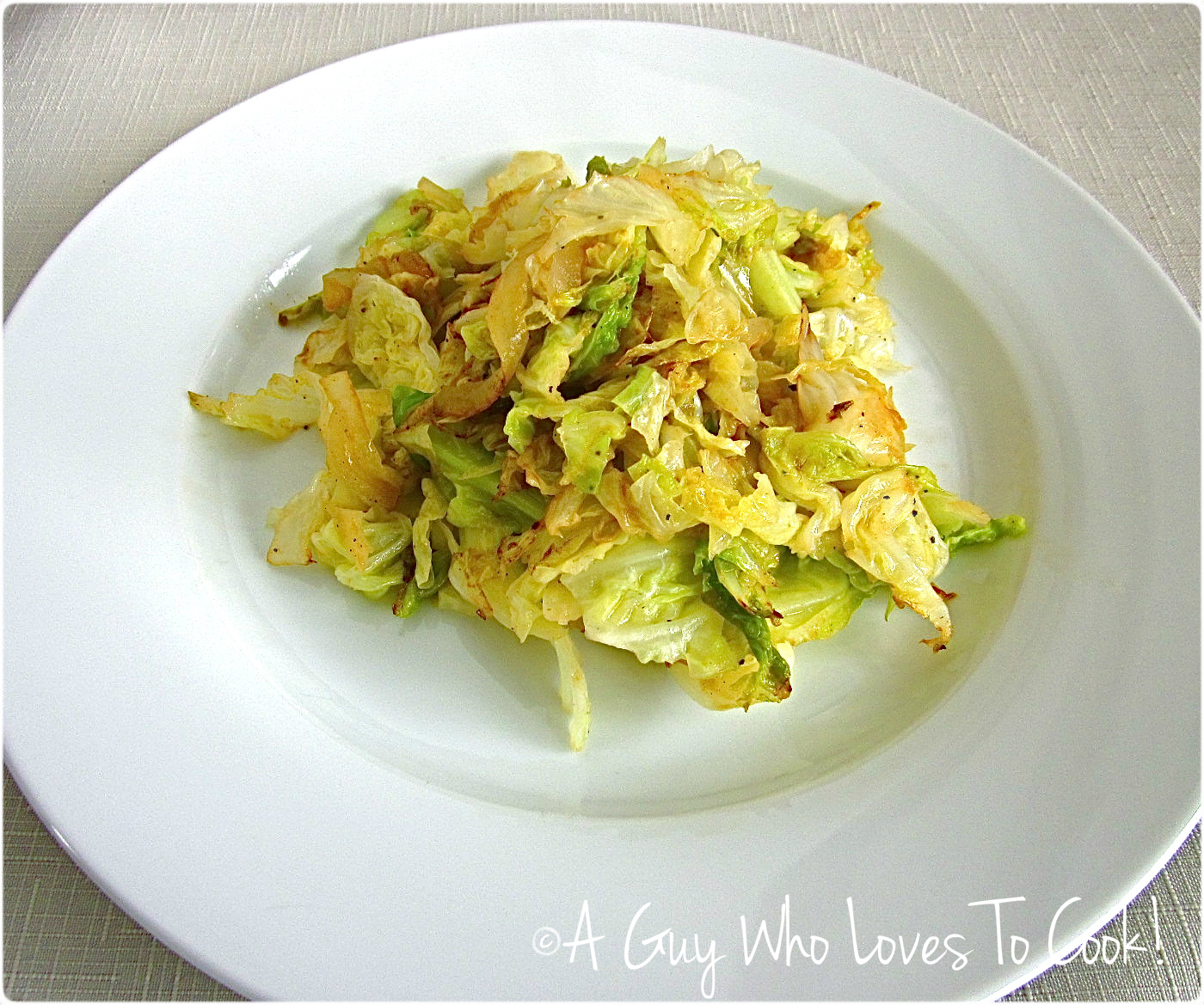 A Guy Who Loves to Cook! Sautéed Savoy Cabbage
