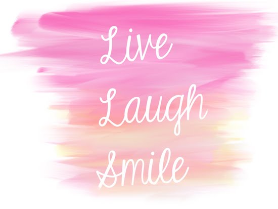 Live Laugh Smile
