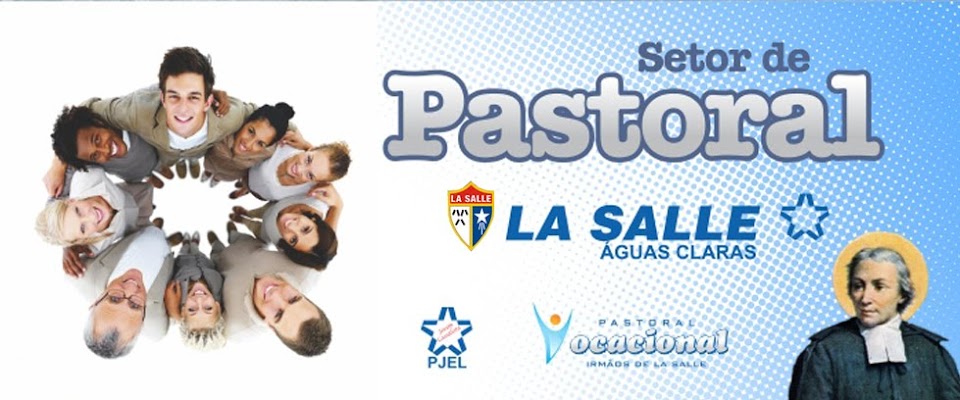 Pastoral do Colégio La Salle - Águas Claras DF