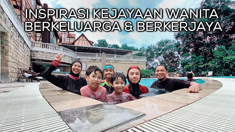 INSPIRASI KEJAYAAN WANITA BERKELUARGA & BERKERJAYA