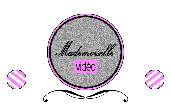 Mademoiselle vidéo