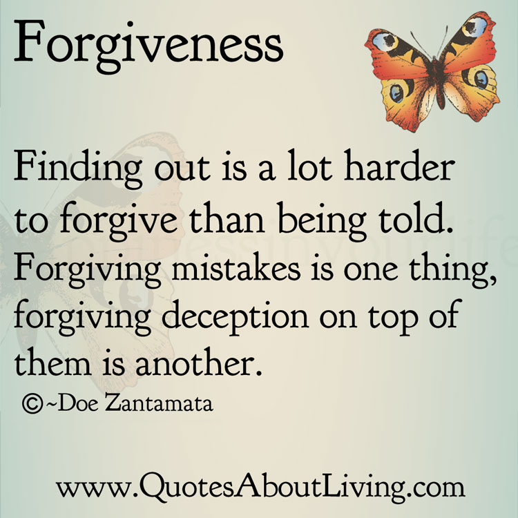 Quotes About Living - Doe Zantamata: Forgiveness - Finding Out vs Being