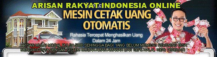 PROGRAM ARISAN RAKYAT INDONESIA TERBUKA UNTUK UMUM SANGAT MUDAH DAN TERBUKTI 100%