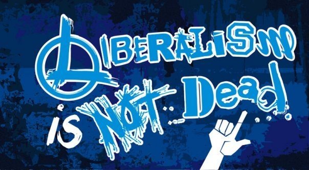 Liberalism is NOT dead!