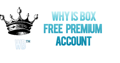 Whyisbox  Free Premium Account