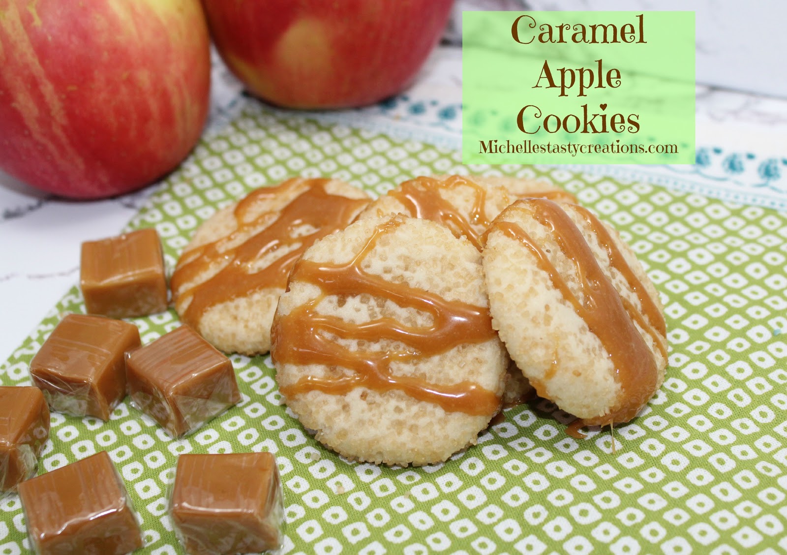 Michelle's Tasty Creations Caramel Apple Cookies