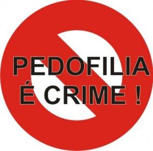 PEDOFILIA É CRIME!