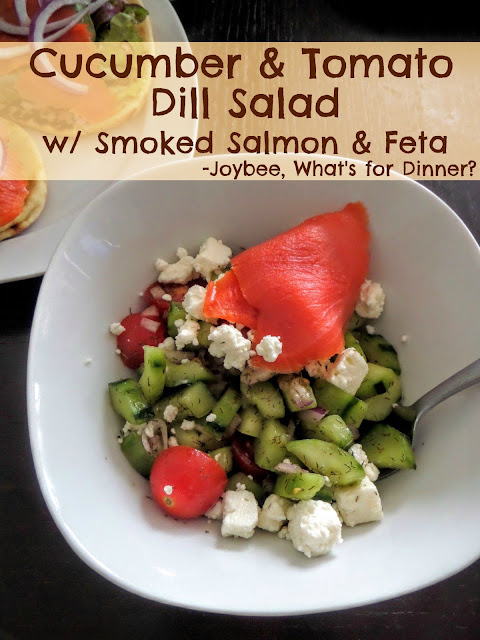Cucumber and Tomato Dill Salad:  A light and fresh salad with cucumbers and tomatoes tossed in a lemon dill vinaigrette then topped with smoked salmon and feta.