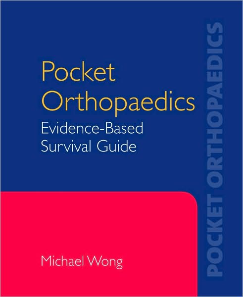 Pocket Orthopaedics: Evidence-Based Survival Guide 