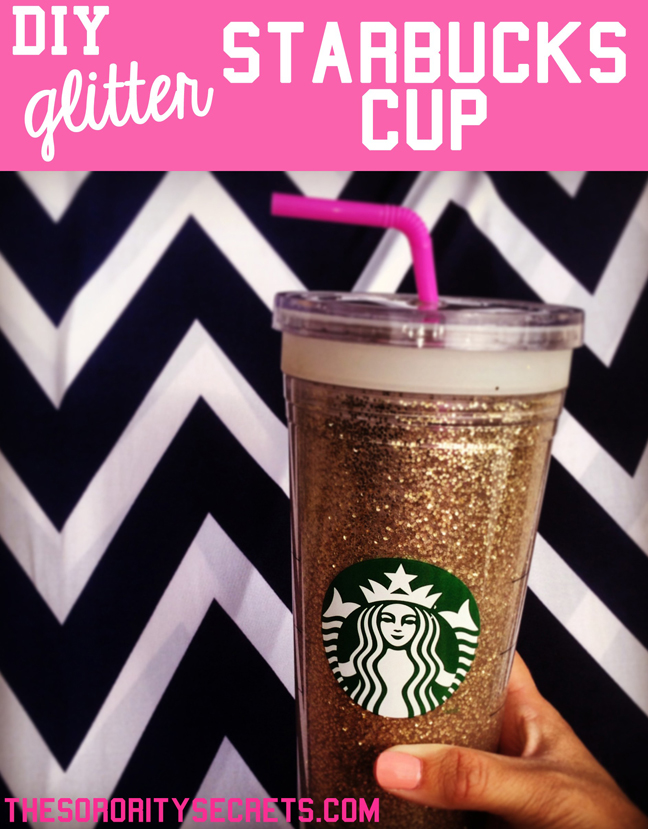 The Sorority Secrets DIY Glitter Starbucks Cup