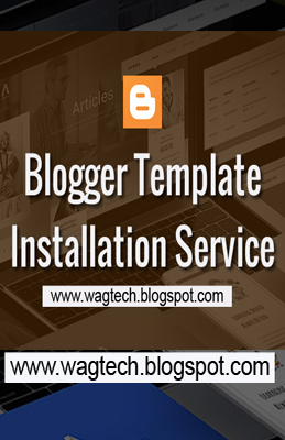 Blogger Theme Installation Services