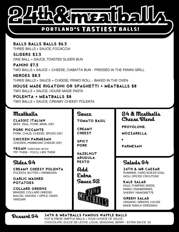 24th and Meatballs Portland's Tastiest Balls 24th and Meatballs Menu