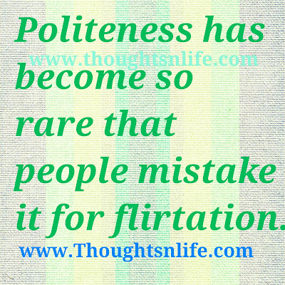 politeness has become so rare 