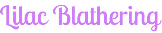 Lilac Blathering