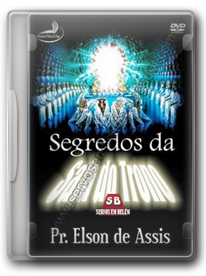 Download DVD Pastor Elson de Assis - Segredos da Sala do Trono - Fogo Para o Brasil
