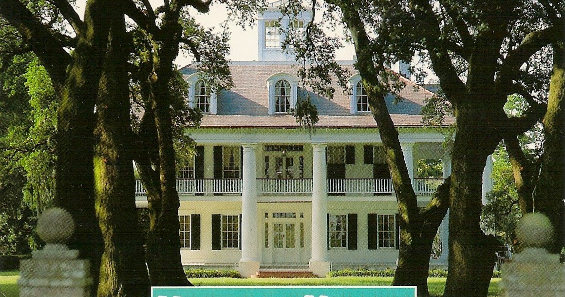 A Collection of Postcards: A Louisiana Plantation Home
