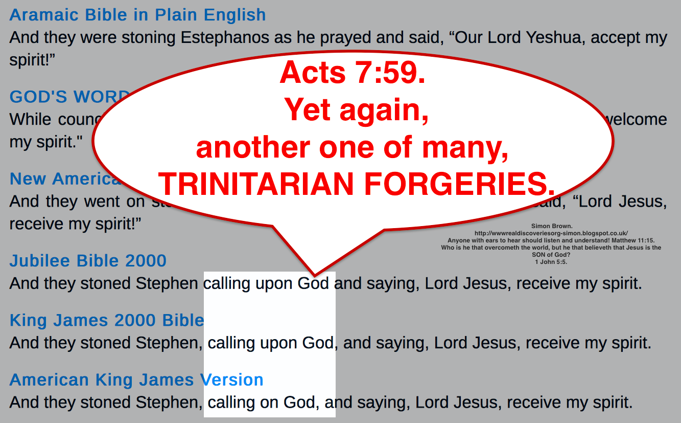 Acts 7:59, Yet Again Another One of Many TRINITARIAN FORGERIES.