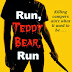 Run, Teddy Bear, Run - Free Kindle Fiction