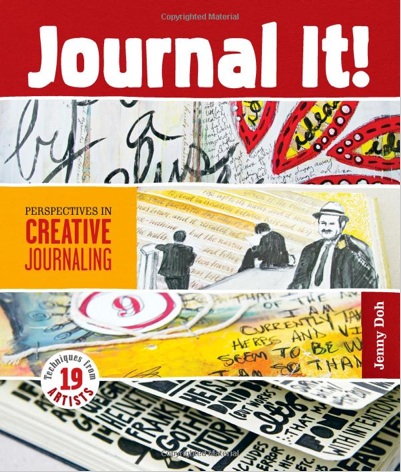 Journal It!: Perspectives in Creative Journaling Jenny Doh