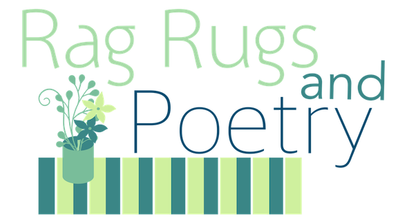 Rag Rugs and Poetry