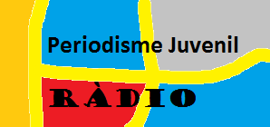 Periodisme Juvenil - La Ràdio