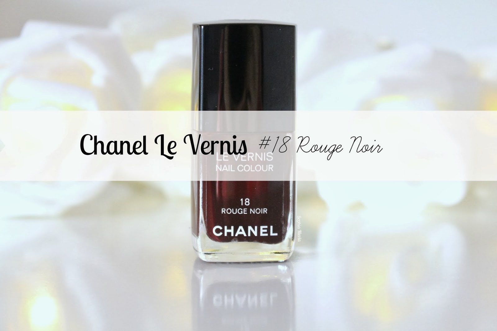 Chanel Le Vernis, Rouge Noir, Sophia Meola