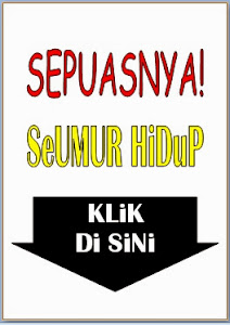 SEPUASNYA SEUMUR HIDUP