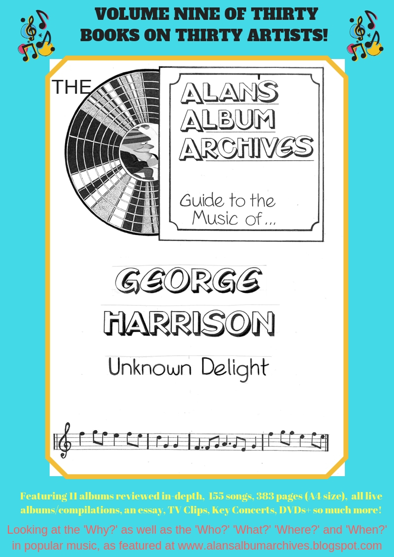 'Unknown Delight - The Alan's Album Archives Guide To The Music Of George Harrison' available now!