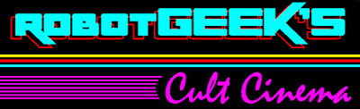 robotGEEK'S Cult Cinema