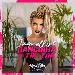 Baixar Música Dancinha Do Tik Tok - Jaquelline Mp3 Baixar Música Dancinha Do Tik Tok - Jaquelline Mp3